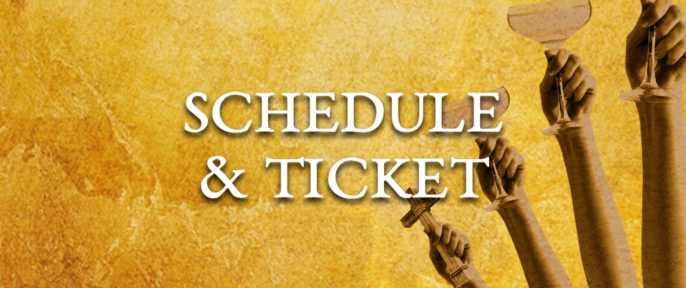 SCHEDULE & TICKET